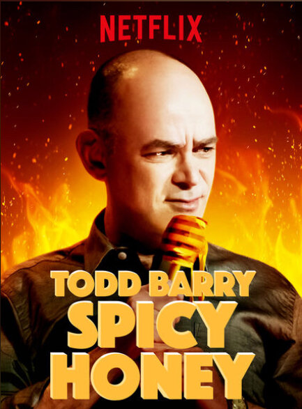 Todd Barry: Spicy Honey (2017)