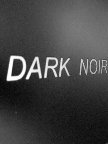 Dark Noir (2015)