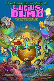 El extraordinario viaje de Lucius Dumb (2013)